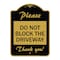 Signmission Please Do Not Block Driveway Thank You!, Black & Gold Aluminum Sign, 18" x 24", BG-1824-23295 A-DES-BG-1824-23295 - alternate 1